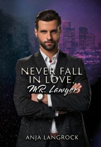 Never fall in love, Mr. Lawyer